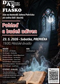 Divadelní představení Pohleď a budeš udiven