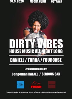 Dirty Vibes House Music All Night Long