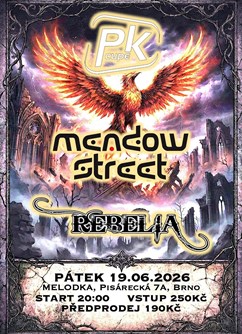 PK CUPE & MEADOW STREET & REBELIA