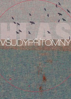 VŠUDYPŘÍTOMNÝ HLAS / THE UBIQUITOUS VOICE