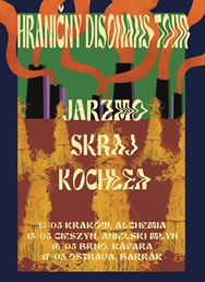 Hranicny Disonans: Jarzmo (PL) + Kochlea + Skraj (PL)