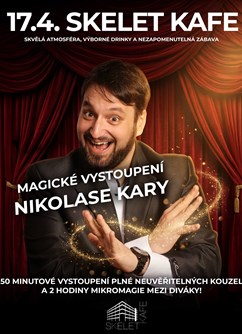 Večer s kouzelníkem Nikolas Kara + mikromagie