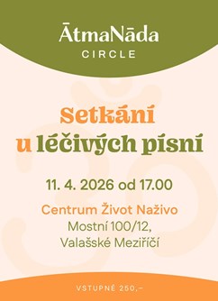 Setkání u léčivých písní | Valašské Meziříčí