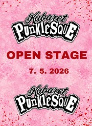 Kabaret Punklesque - Open Stage č. 13