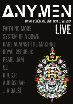 Anymen # Live: Faith No More • SOAD • RATM • U2 a další