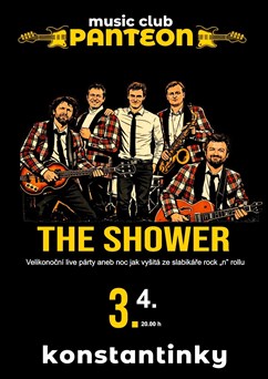THE SHOWER aneb velikonoční rock "n" roll night live