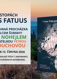 Po stopách Ignis Fatuus – procházka s Petrou Klabouchovou