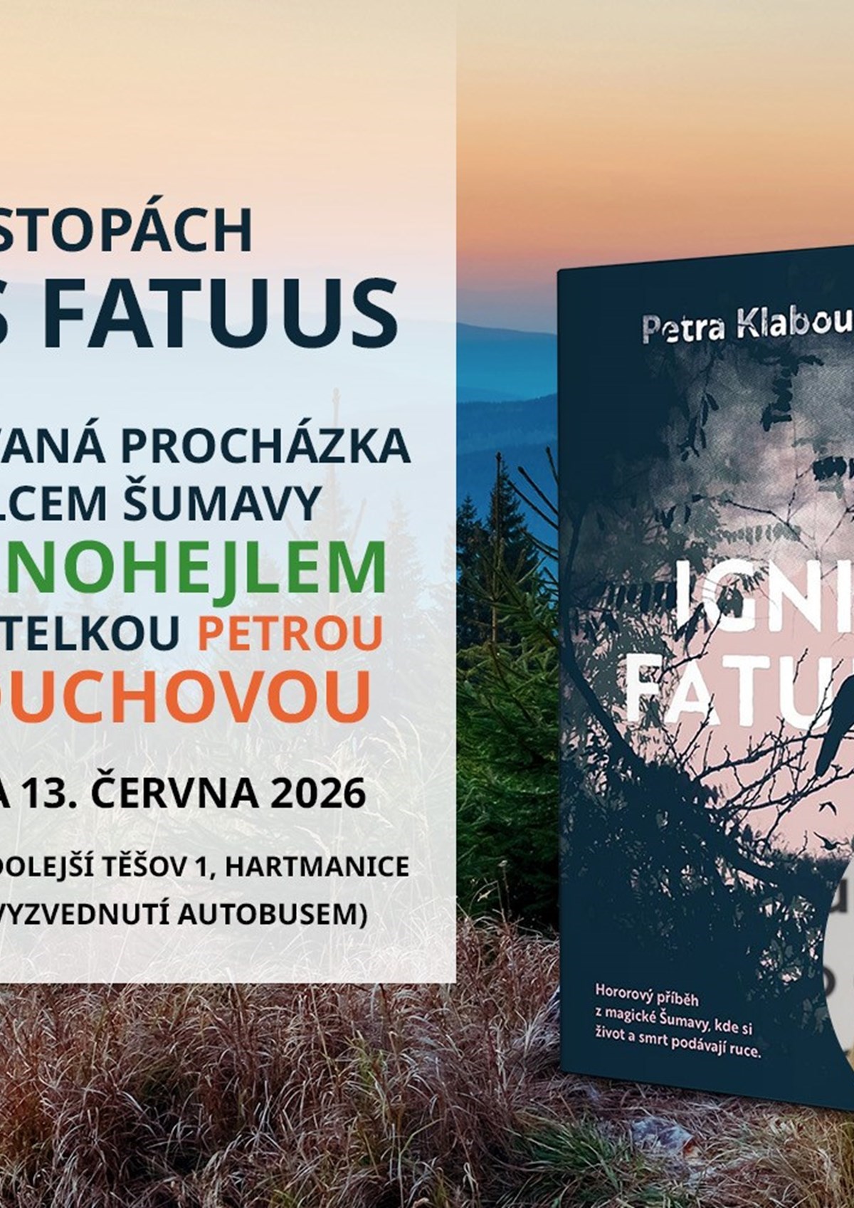 Po stopách Ignis Fatuus – procházka s Petrou Klabouchovou
