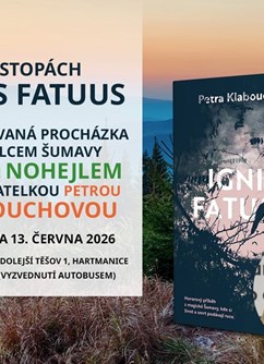 Po stopách Ignis Fatuus – procházka s Petrou Klabouchovou