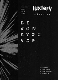 Luxfery (křest EP) + Zrcadla + Safe Exit + Deep Ditch