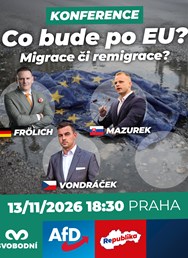 Co bude po EU? Konference: Migrace nebo remigrace?