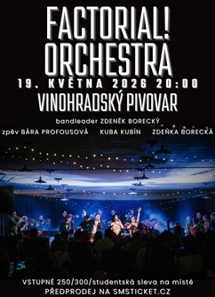 Factorial! Orchestra ve Vinohradském pivovaru