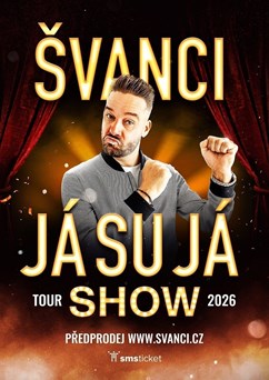 ŠVANCI SHOW - JÁ SU JÁ - Hlinsko