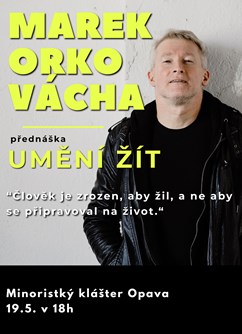 Marek Orko Vácha - Umění Žít