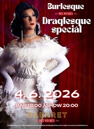 Burlesque des Péchés: Draglesque Speciál