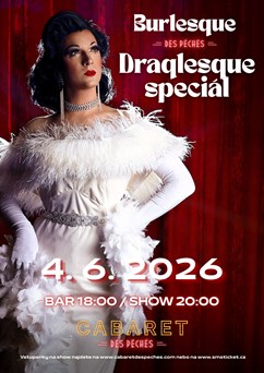 Burlesque des Péchés: Draglesque Speciál