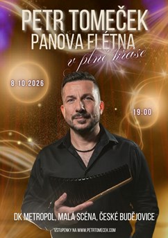 Petr Tomeček / Panova flétna v plné kráse