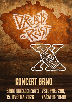 Dreams of Rust, XAge - Brno