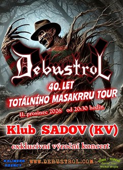 DEBUSTROL - 40. LET TOTÁLNÍHO MASAKRRU TOUR