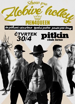 Show pro zlobivé holky s Men4Queen