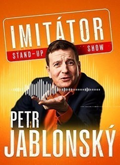 Petr Jablonský - Stand-up imitátor show - Kladno