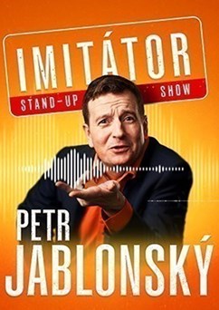 Petr Jablonský - Stand-up imitátor show - Ústí nad Labem