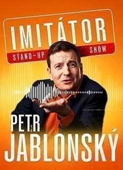 Petr Jablonský - Stand-up imitátor show - Bohumín