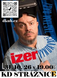 Zdeněk Izer, Vyndavací zas tam dací