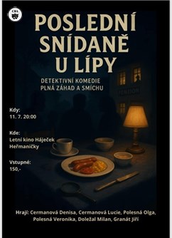 Poslední snídaně U Lípy  - divadlo v Heřmaničkách.
