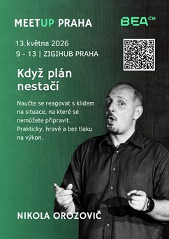 MeetUP BEA ČR Praha: Když plán nestačí - Nikola Orozovič 