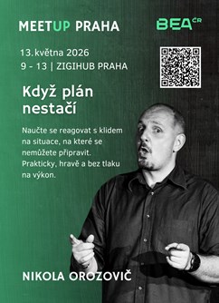 MeetUP BEA ČR Praha: Když plán nestačí - Nikola Orozovič 