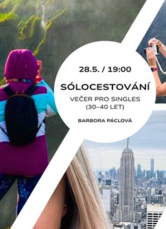 Sólocestování - večer pro singles (30–40 let)