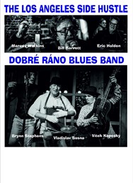 The Los Angeles Side Hustle & Dobré ráno blues band