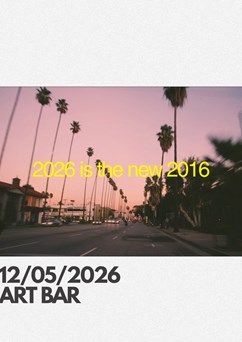 ARTBAR PARTY 2026 is the new 2016 