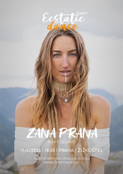 ECSTATIC DANCE PRAGUE #172 - DJ Zana Prana (Nový Zéland)