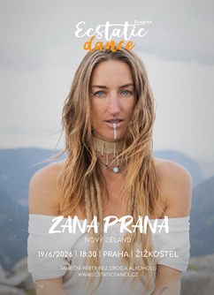 ECSTATIC DANCE PRAGUE #172 - DJ Zana Prana (Nový Zéland)