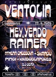 ZOBEJ ŽIVOT FEST: VENTOLIN, HEY YENDO & RAINER a další...