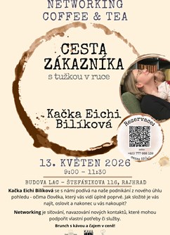 Networking Coffee & Tea s Kačkou Eichi Bilíkovou