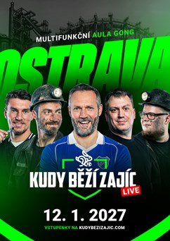 KUDY BĚŽÍ ZAJÍC LIVE OSTRAVA
