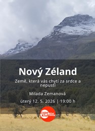 Nový Zéland - země, která vás chytí za srdce a nepustí
