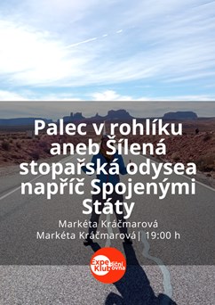 Palec v rohlíku aneb Šílená stopařská odysea