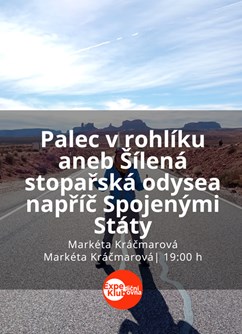 Palec v rohlíku aneb Šílená stopařská odysea