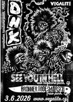 DHK (Peru) + See You In Hell (CZ) + Brünner Todesmarsch (CZ)