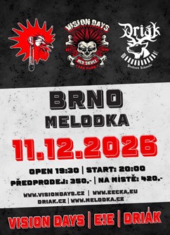 Vision Days, Driák, E!E