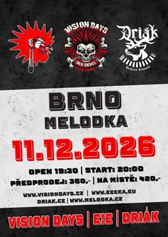 Vision Days, Driák, E!E