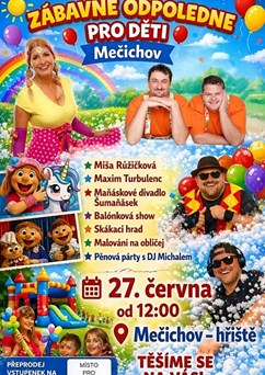 Zábavné odpoledne pro děti-Míša Růžičková a Maxim Turbulenc
