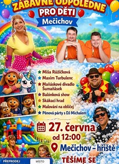 Zábavné odpoledne pro děti-Míša Růžičková a Maxim Turbulenc