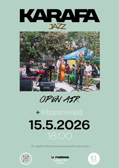 Karafa Jazz + Pizzarovski | Open Air | U Matesa