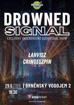 Drowned Signal x Melodic House v Brněnském Vodojemu 2