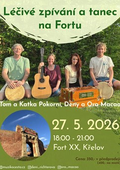 Léčivé zpívání a tanec na Fortu
